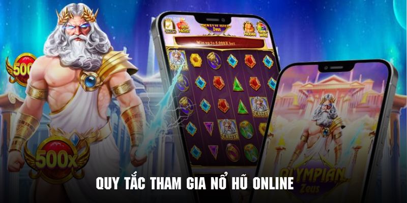 Quy tắc tham gia nổ hũ online cực kỳ đơn giản và dễ hiểu